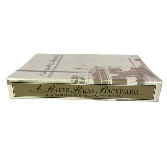 A River Runs Backward Cookbook Junior League Of Jacksonville Fl 1995 Hardcover - Picture 2 of 13